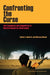 Confronting the Curse – The Economics and Geopolitics of Natural Resource Governance