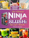 The Ultimate Ninja Slushi Recipe Book