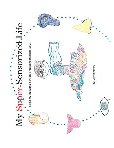 My Super-Sensorized Life