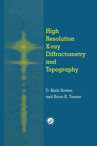 High Resolution X-Ray Diffractometry And Topography