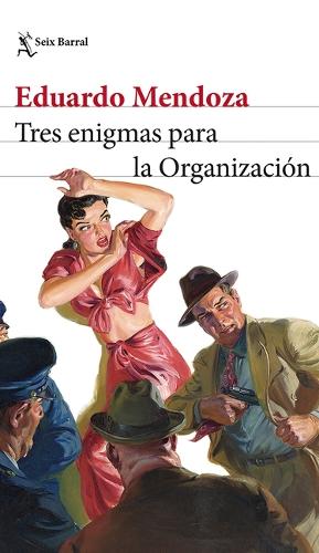 Tres Enigmas Para La Organización (Novela) / Three Enigmas for the Organization (a Novel