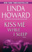 Kiss Me While I Sleep
