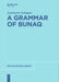 A Grammar of Bunaq: 86 (Mouton Grammar Library , 86