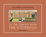 In the Garden with the Totterings