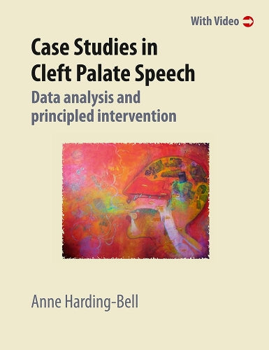 Case Studies in Cleft Palate Speech