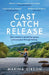 Cast Catch Release