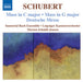 Mass in C Major/Mass in G Major/Deutsche Messe