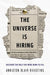 The Universe Is Hiring
