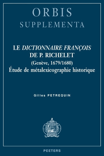 Le «Dictionnaire françois» de P. Richelet (Genève, 1679/1680)