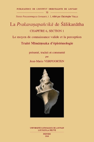 La «Prakaranapancika» de Salikanatha. Chapitre 6, section 1: Le moyen de connaissance valide et la perception
