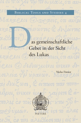 Das gemeinschaftliche Gebet in der Sicht des Lukas