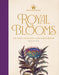 Historic Royal Palaces: Royal Blooms