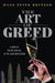 The Art of Greed