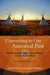 Connecting to Our Ancestral Past
