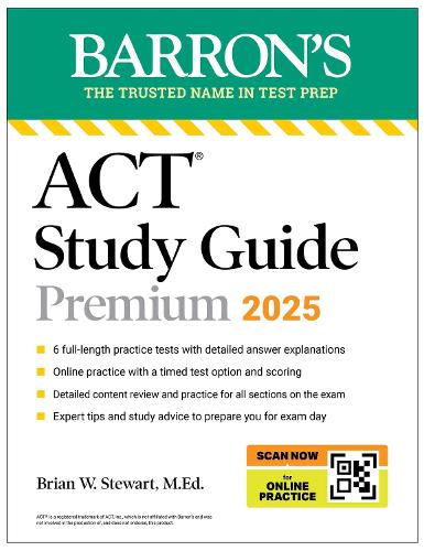 ACT Study Guide Premium, 2025: 6 Practice Tests + Comprehensive Review + Online Practice (Barron's ACT Prep