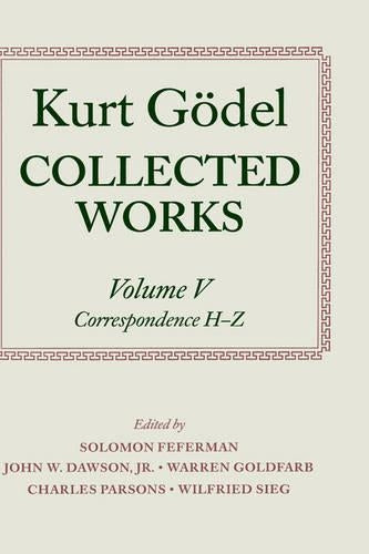 Kurt Gödel: Collected Works: Volume V