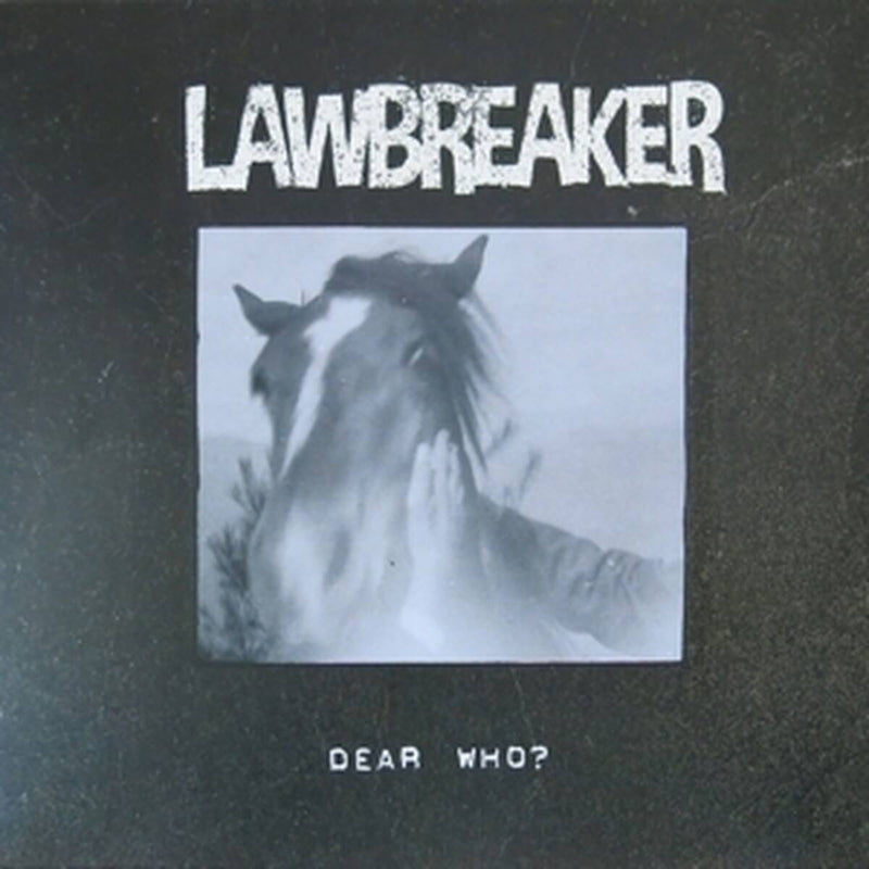 Lawbreaker Dear Who