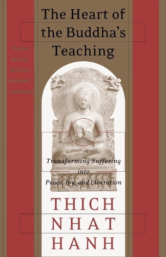 The Heart of the Buddha's Teaching