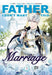 Father, I Don't Want This Marriage, Vol. 3