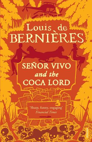Senor Vivo & The Coca Lord: 2 (Latin American Trilogy, 2