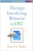 Therapy-Interfering Behavior in DBT