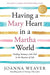 Having a Mary Heart in a Martha World