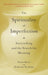 The Spirituality of Imperfection