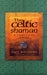 The Celtic Shaman