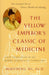 The Yellow Emperor's Classic of Medicine