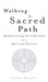 Walking A Sacred Path
