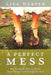 Perfect Mess