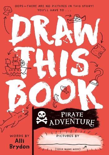 Pirate Adventure (Draw This Book)