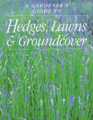 Hedges, Lawns and Groundcover