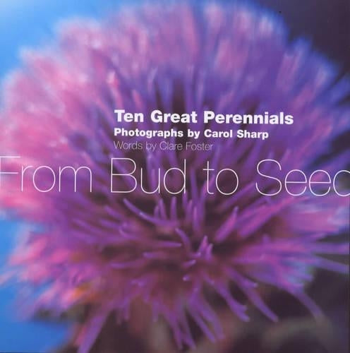 From Bud to Seed