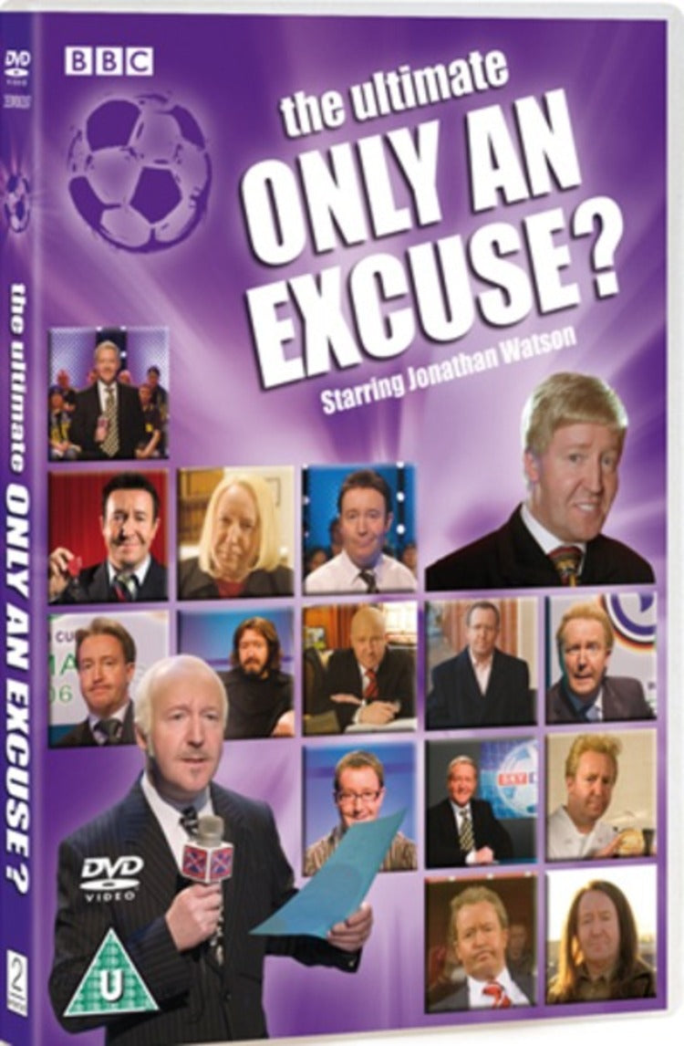 Only an Excuse?: The Ultimate Collection