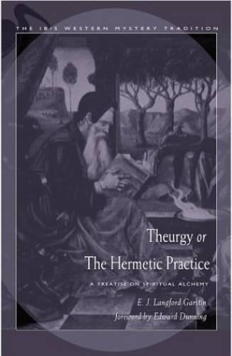 Theurgy or the Hermetic Pratice