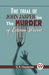 The Trial of John Jasper for the Murder of Edwin Drood