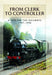 From Clerk to Controller: A Life on the Railways 1957-1996