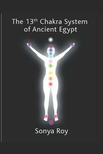 The 13th chakra system of ancient Egypt