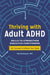 Thriving with Adult ADHD