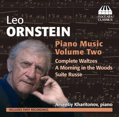 Leo Ornstein: Piano Music - Volume 2