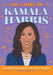 The Story of Kamala Harris: An Inspiring Biography for Young Readers (The Story of Biographies
