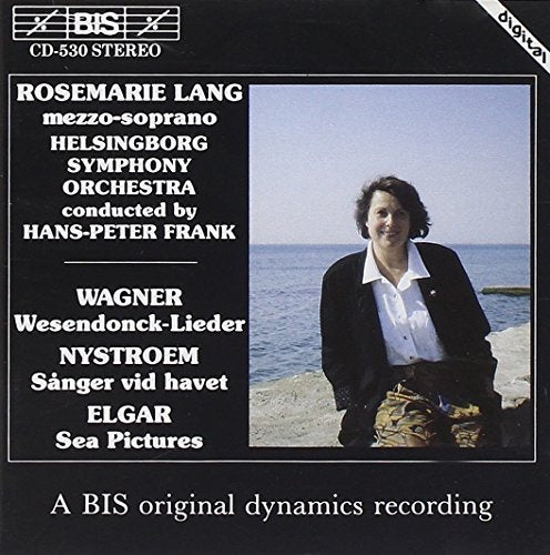 Wesendonck-lieder/gosta Nystrom/sea Pictures (Frank)