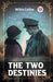 The Two Destinies
