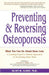 Preventing and Reversing Osteoporosis