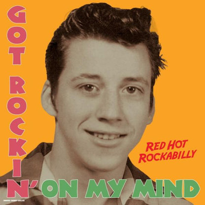 Got Rockin' On My Mind: Red Hot Rockabilly