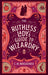 The Ruthless Lady's Guide to Wizardry