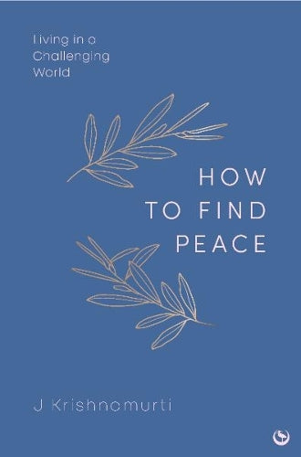 HOW TO FIND PEACE