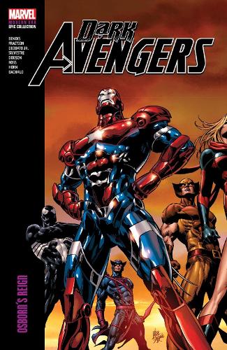 Dark Avengers Modern Era Epic Collection: Osborn's Reign (Dark Avengers, 1