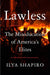 Lawless: The Miseducation of America's Elites